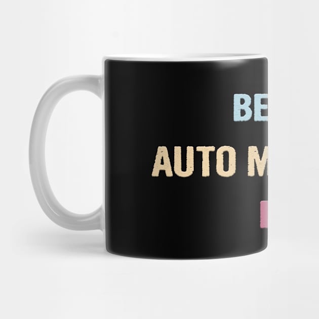 Best Auto Mechanic Ever - Nice Gift Idea by divawaddle